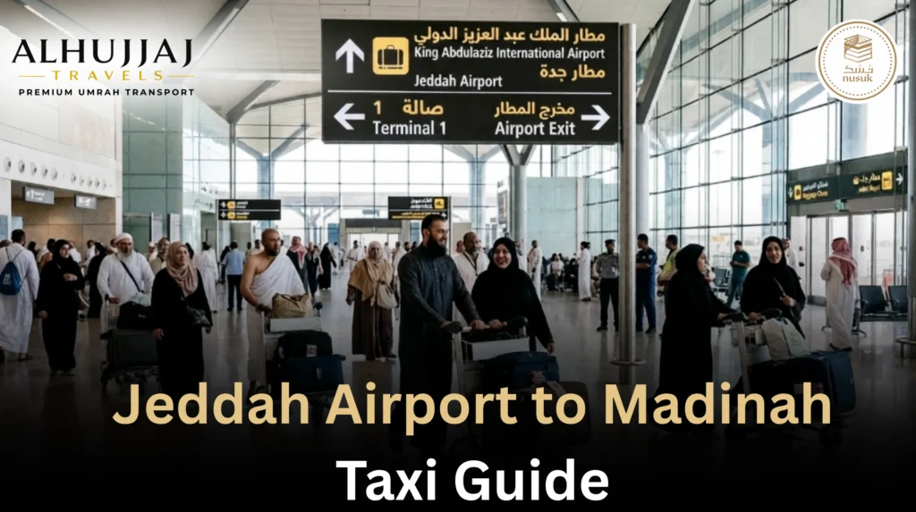 Jeddah Airport to Madinah Taxi Premium 2026 Fleet Service