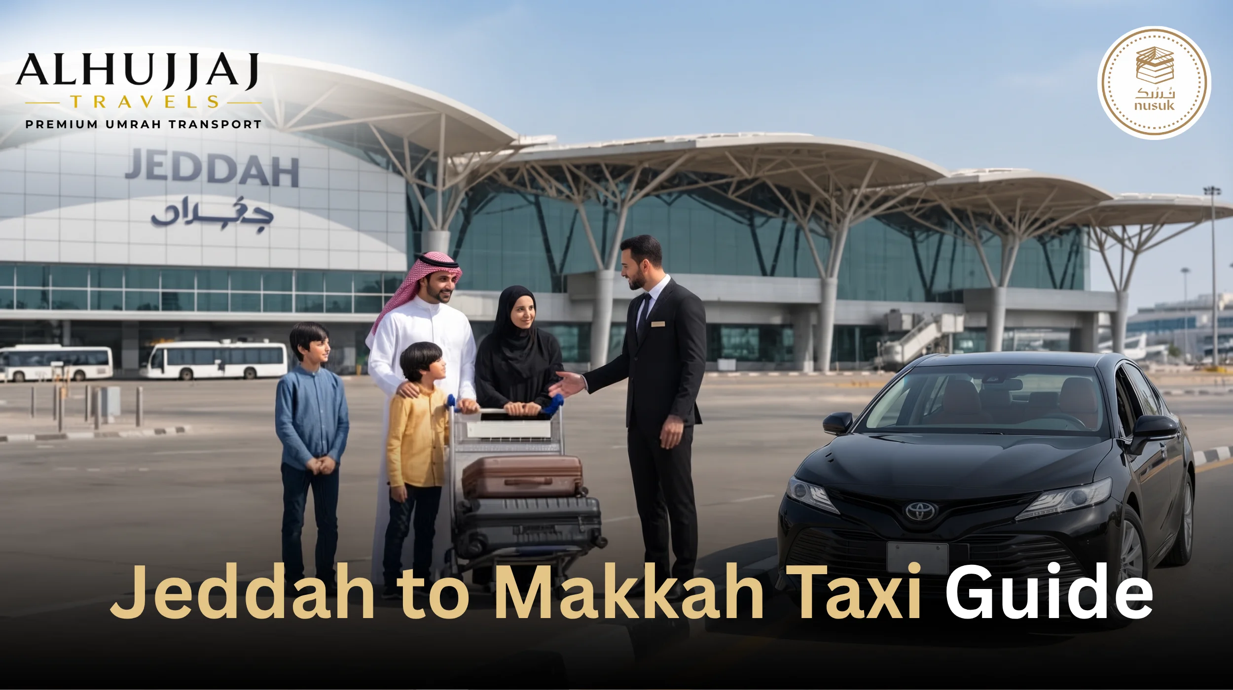 Jeddah to Makkah Executive Chauffeur Transfer for VIP Umrah Guests