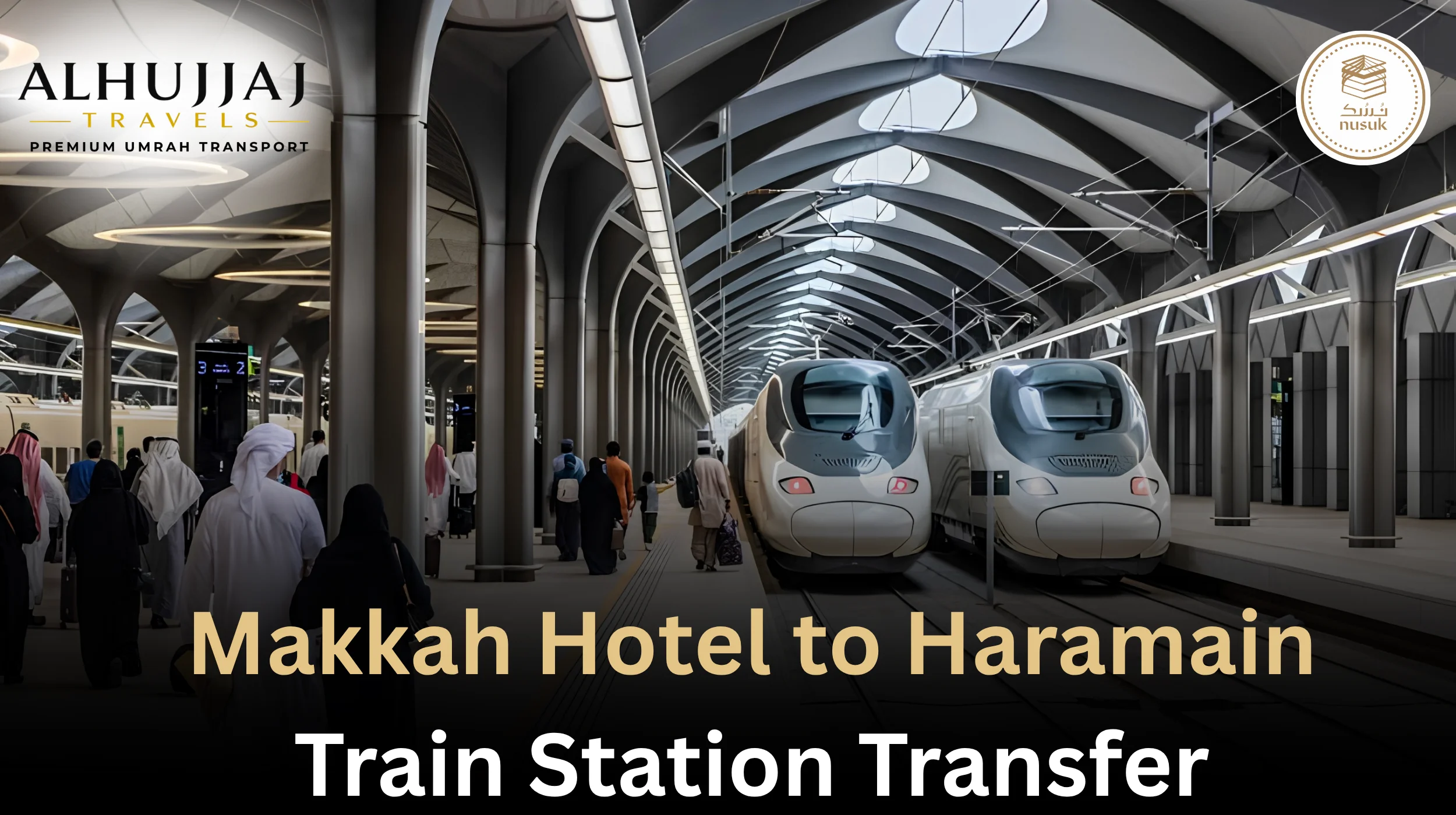 Makkah Hotel to Haramain Train Station Transfers 2026 Guide