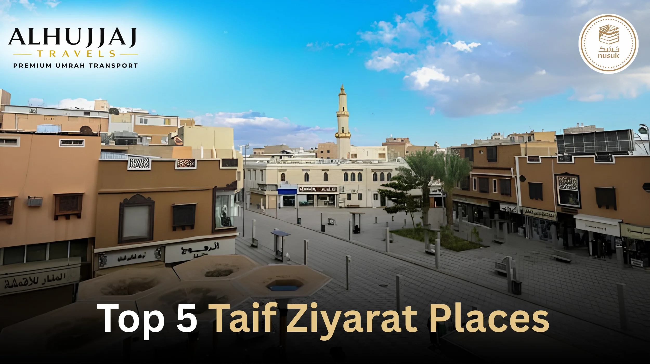 Top 5 Holy Islamic Places to Visit in Taif
