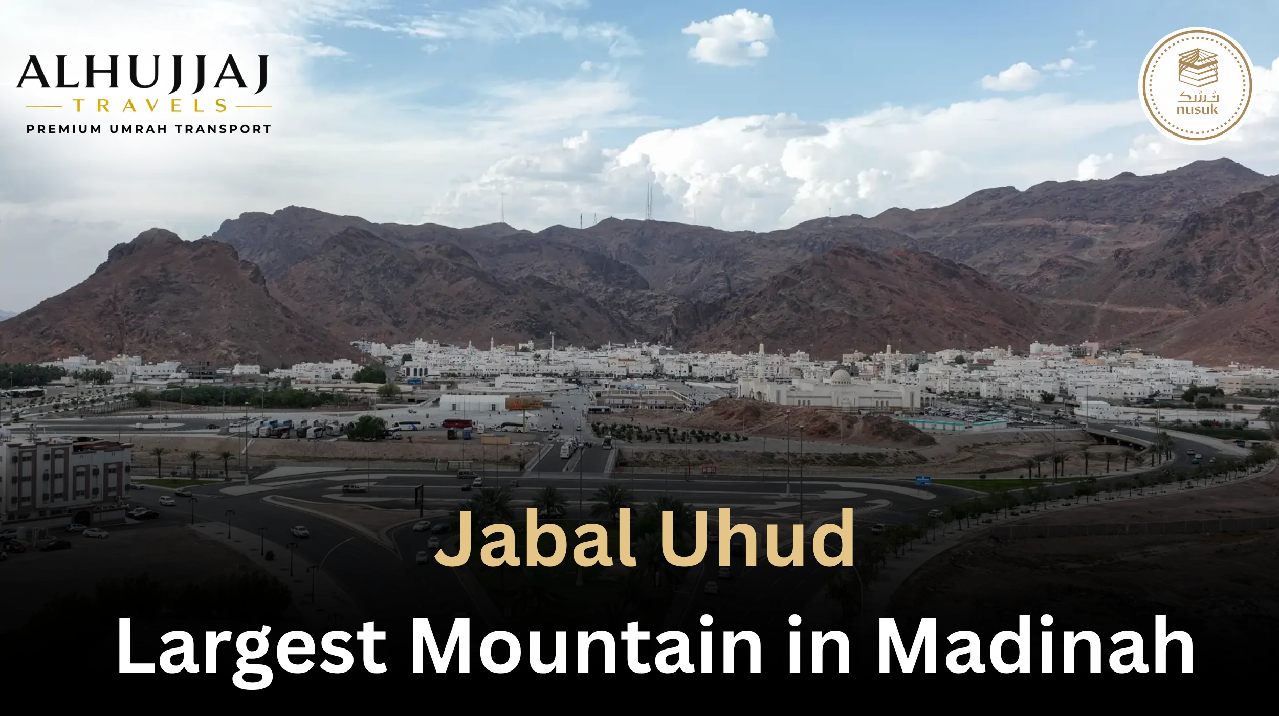 Jabal Uhud Madinah: History, Significance & Visiting Guide