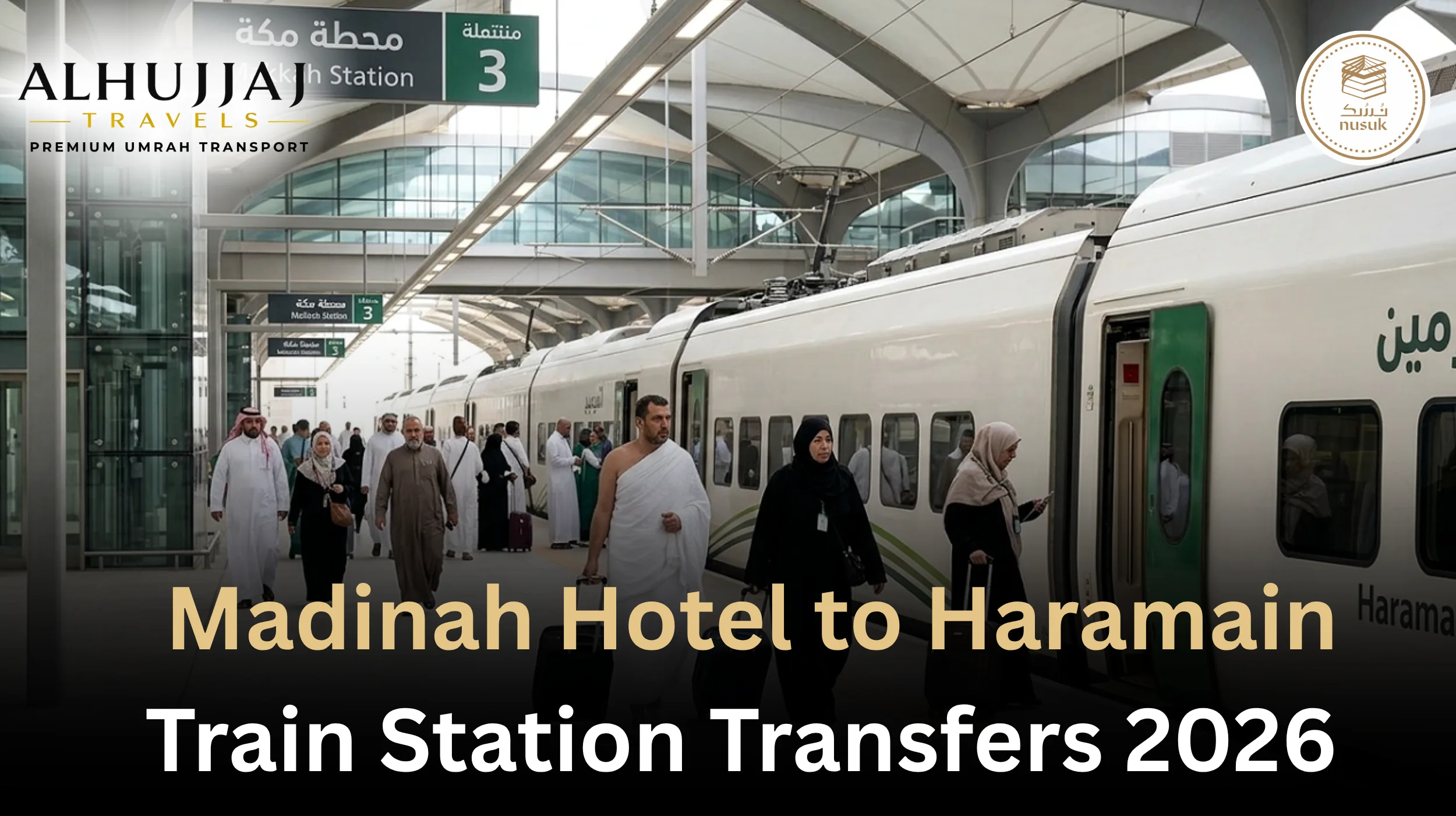 Madinah Hotel to Haramain Train Station Transfers 2026 Guide